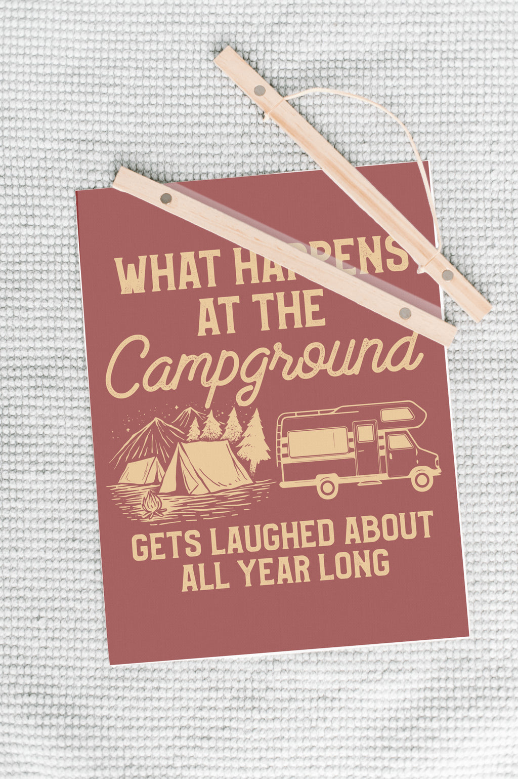What Happens At The Campground Hanging Canvas